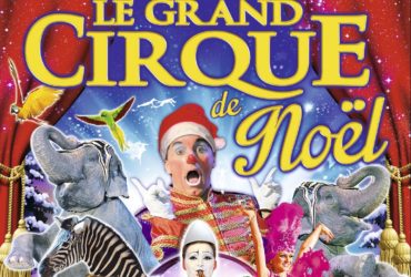 Gagnez 2 places pour le Grand cirque de Noël à Nantes